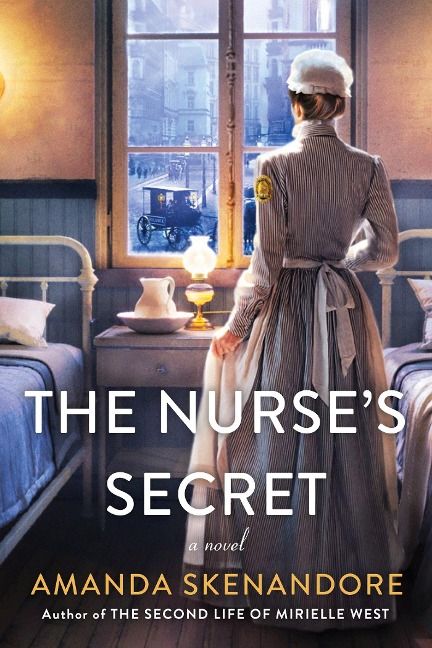 The Nurses Secret: A Thrilling Historical Novel of the Dark Side of Gilded Age New York City