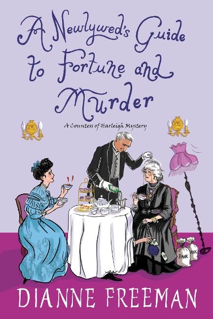 A Newlyweds Guide to Fortune and Murder: A Sparkling and Witty Victorian Mystery