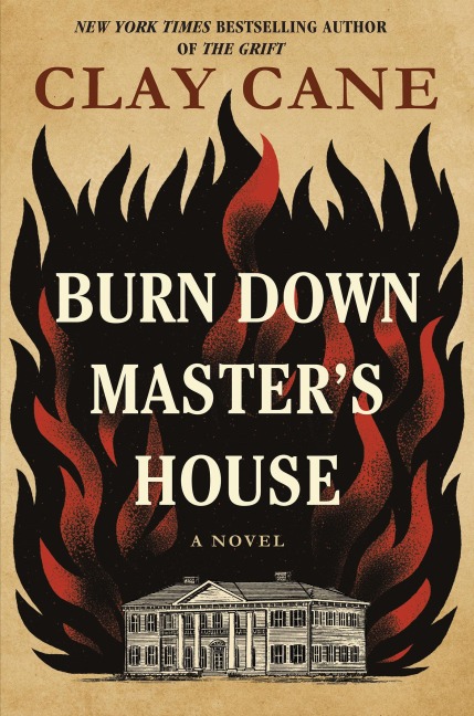 Burn Down Masters House: A Novel