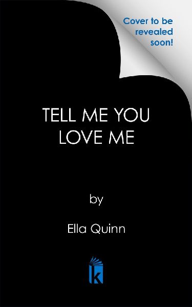 Tell Me You Love Me