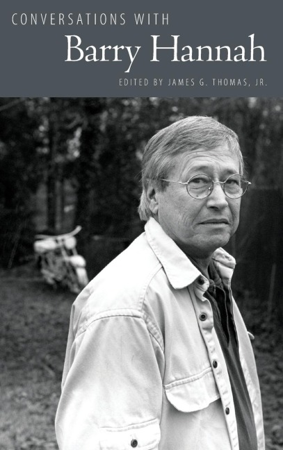Conversations with Barry Hannah