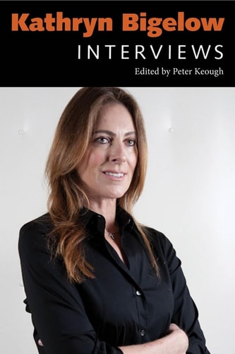 Kathryn Bigelow Interviews