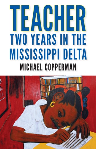 Teacher Two Years in the Mississippi Delta