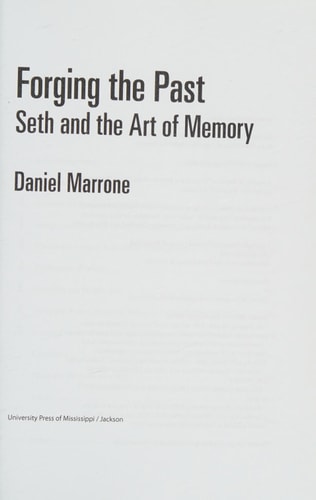 Forging the Past Seth and the Art of Memory