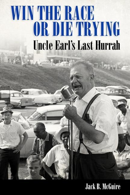 Win the Race or Die Trying: Uncle Earls Last Hurrah