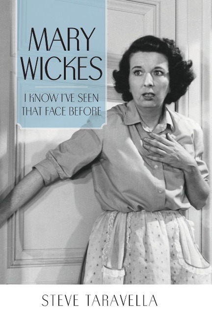 Mary Wickes: I Know Ive Seen That Face Before