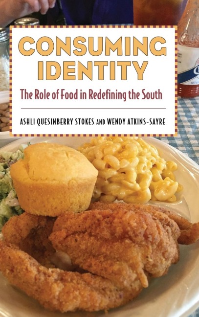 Consuming Identity: The Role of Food in Redefining the South