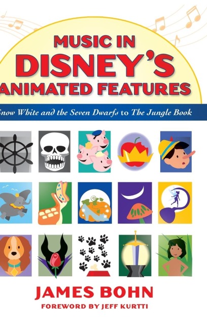 Music in Disneys Animated Features: Snow White and the Seven Dwarfs to the Jungle Book
