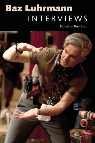 Baz Luhrmann Interviews