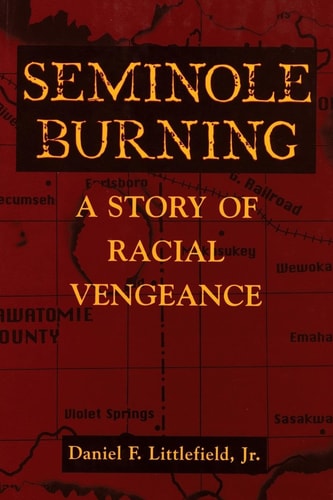 Seminole Burning A Story of Racial Vengeance