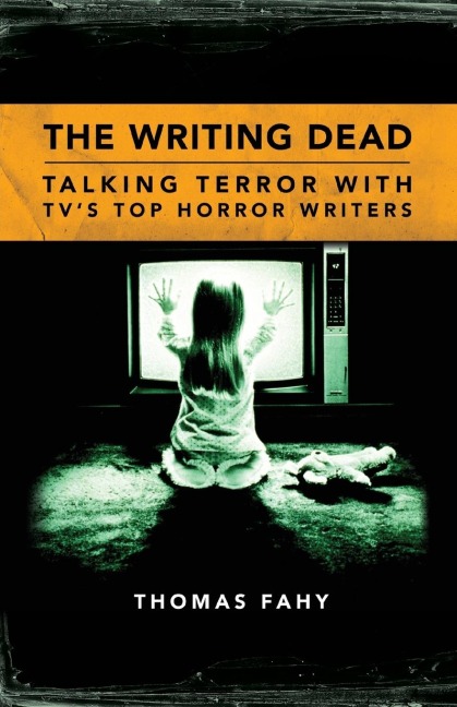 Writing Dead: Talking Terror with TVs Top Horror Writers