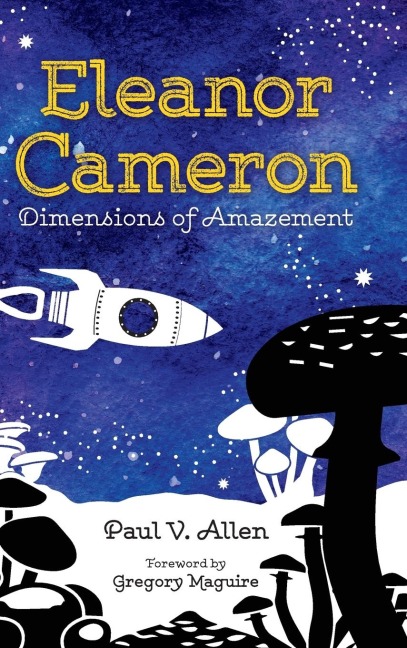 Eleanor Cameron: Dimensions of Amazement