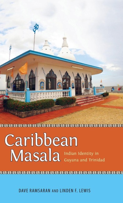 Caribbean Masala: Indian Identity in Guyana and Trinidad