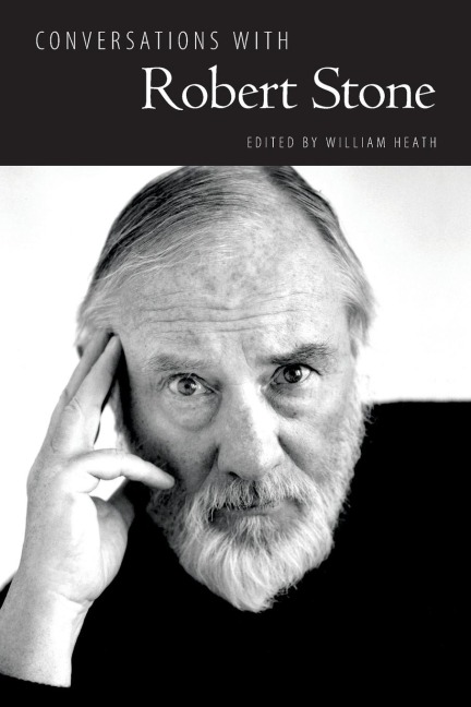 Conversations with Robert Stone