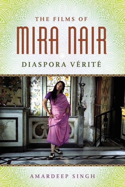Films of Mira Nair: Diaspora Verite