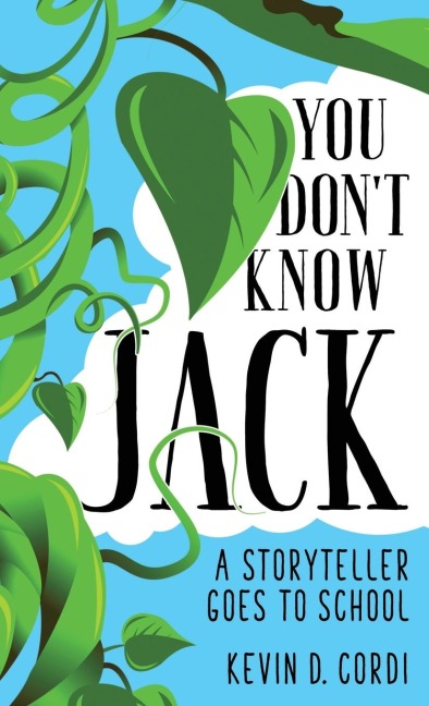 You Dont Know Jack: A Storyteller Goes to School