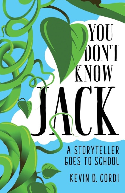 You Dont Know Jack: A Storyteller Goes to School