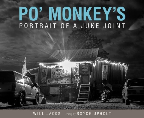 Po Monkeys: Portrait of a Juke Joint