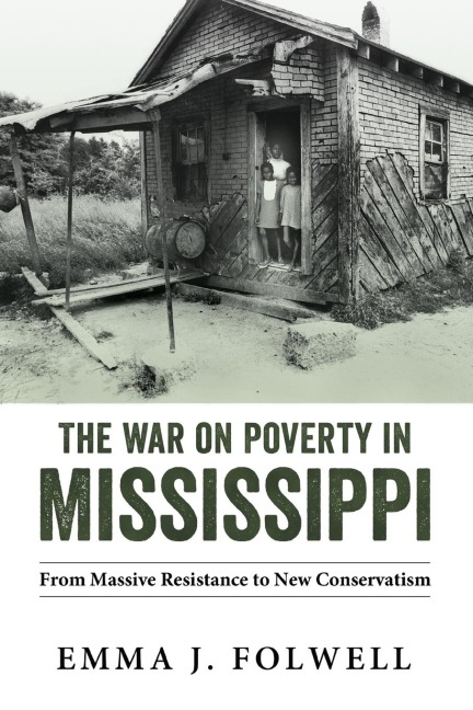 War on Poverty in Mississippi: From Massive Resistance to New Conservatism