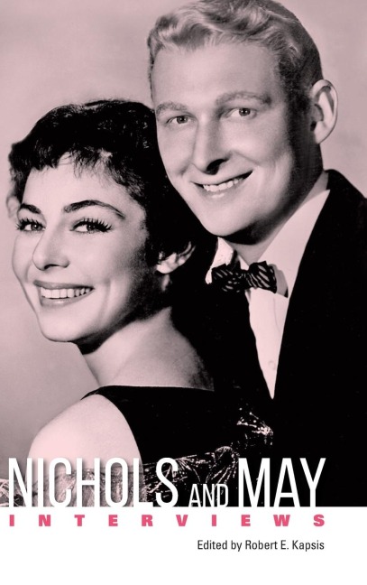 Nichols and May: Interviews