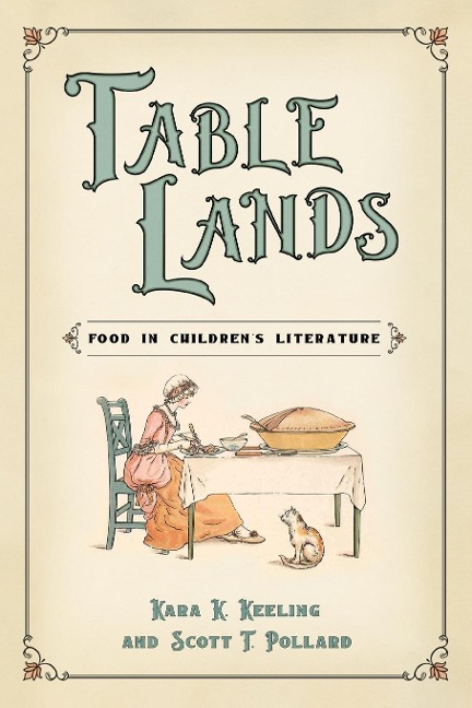 Table Lands: Food in Childrens Literature