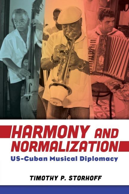 Harmony and Normalization: Us-Cuban Musical Diplomacy