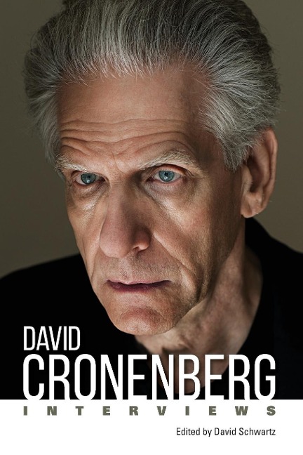 David Cronenberg: Interviews