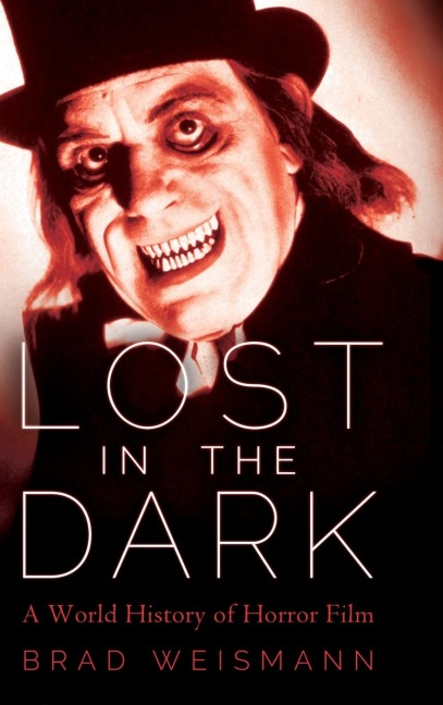 Lost in the Dark: A World History of Horror Film