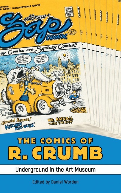 Comics of R. Crumb: Underground in the Art Museum