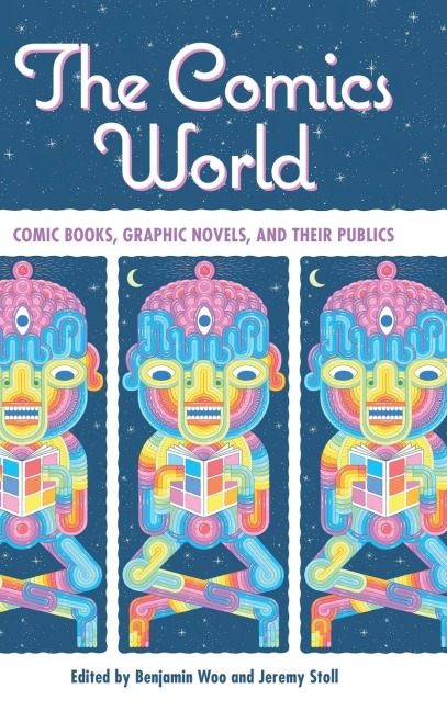 Comics World: Comic Books, Graphic Novels, and Their Publics