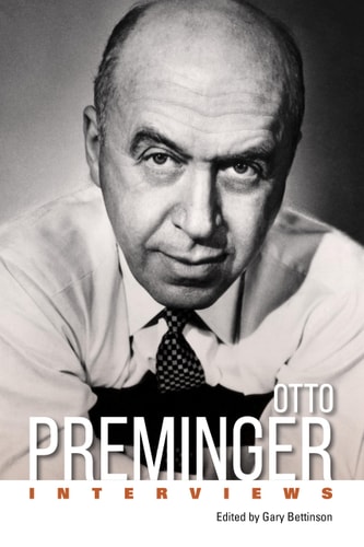 Otto Preminger Interviews