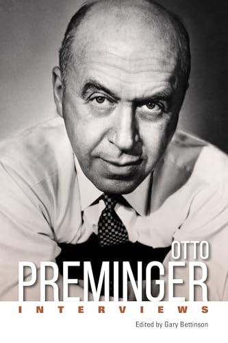 Otto Preminger Interviews