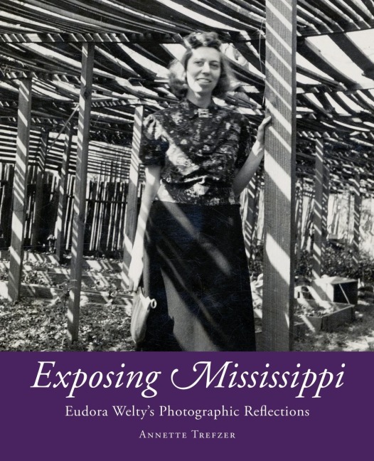 Exposing Mississippi: Eudora Weltys Photographic Reflections