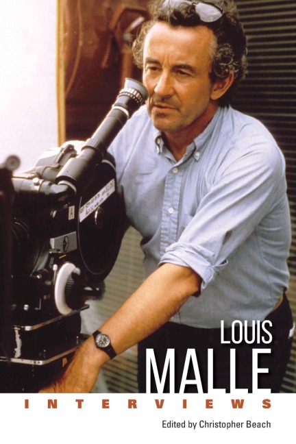 Louis Malle: Interviews