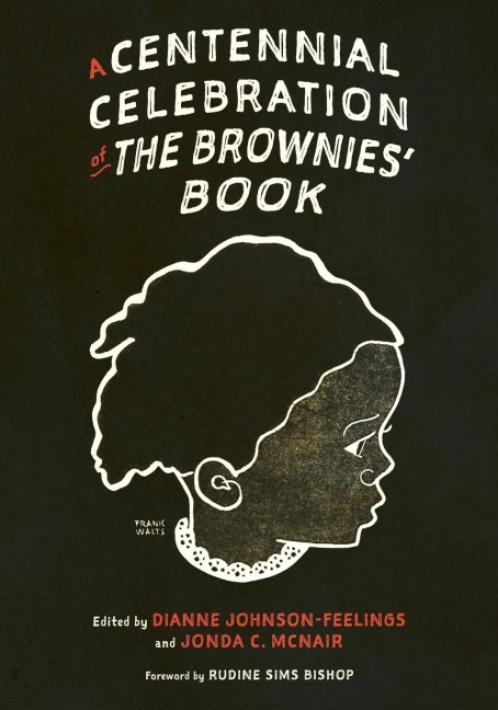 Centennial Celebration of the Brownies Book