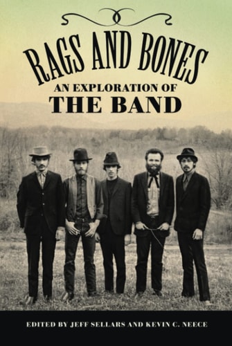 Rags and Bones An Exploration of The Band