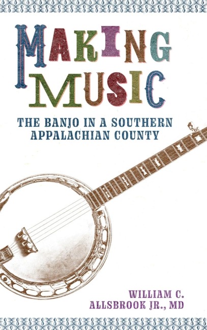 Making Music: The Banjo in a Southern Appalachian County