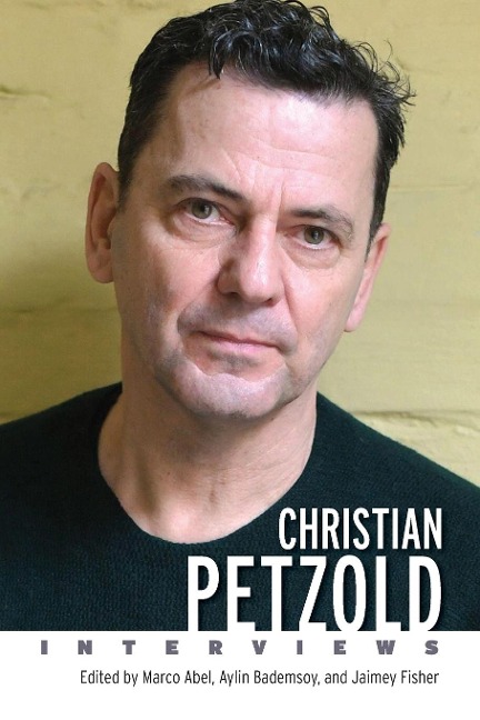 Christian Petzold: Interviews
