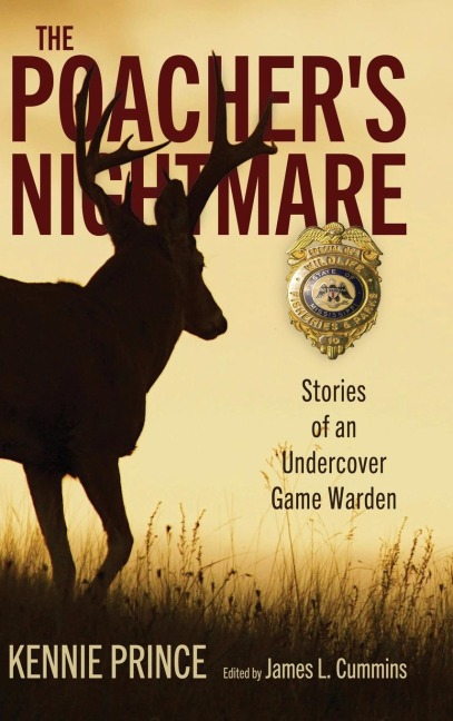 Poachers Nightmare: Stories of an Undercover Game Warden