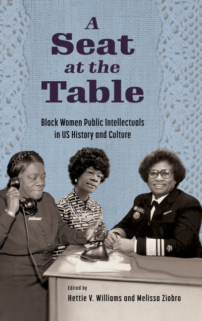 Seat at the Table: Black Women Public Intellectuals in Us History and Culture (Hardback)