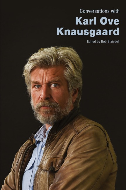 Conversations with Karl Ove Knausgaard