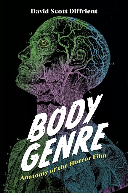 Body Genre: Anatomy of the Horror Film