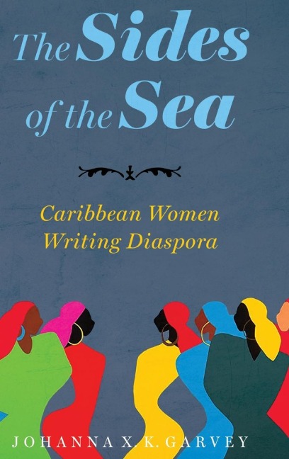 Sides of the Sea: Caribbean Women Writing Diaspora