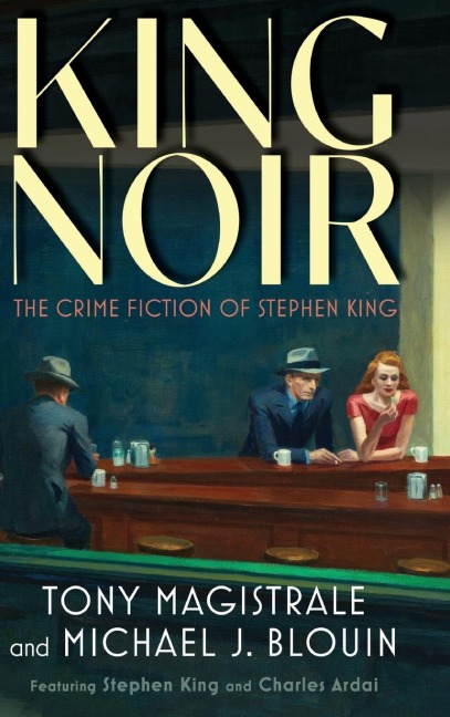 King Noir: The Crime Fiction of Stephen King