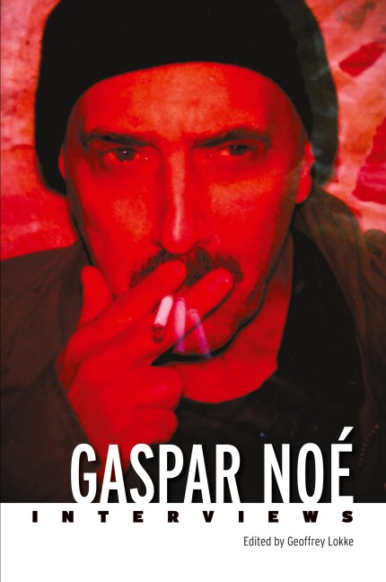 Gaspar Noé: Interviews