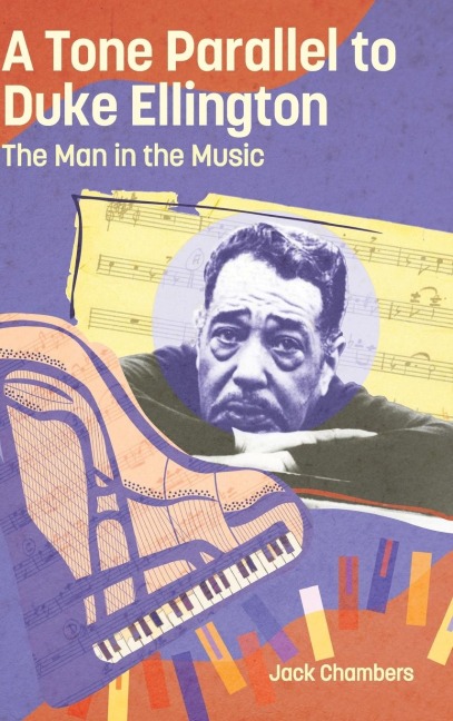 Tone Parallel to Duke Ellington: The Man in the Music