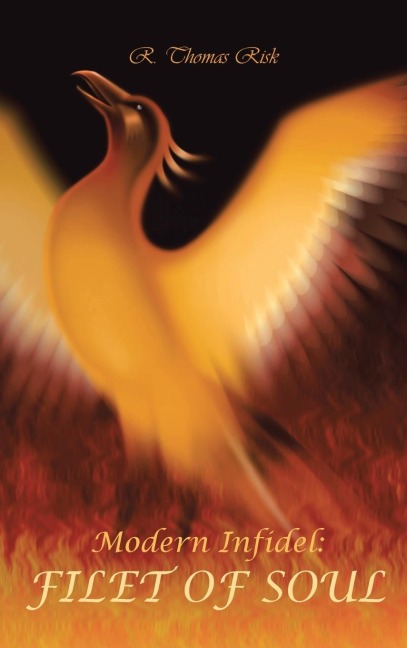 Modern Infidel: Filet of Soul: New and Reimagined Edition