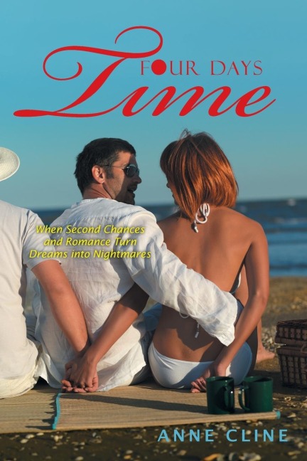 Four Days Time: When Second Chances and Romance Turn Dreams into Nightmares