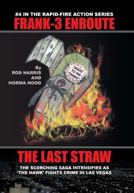 Frank-3 Enroute: The Last Straw