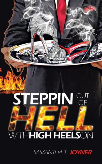 Steppin Out of Hell with High Heels on